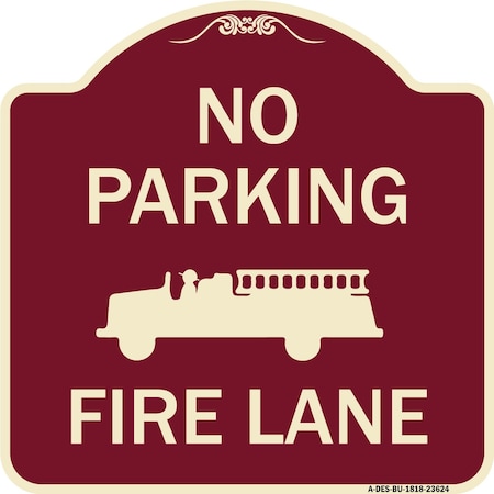 Signmission No Parking Fire Lane with Graphic Heavy-Gauge Aluminum Architectural Sign, 18" x 18", BU-1818-23624 A-DES-BU-1818-23624